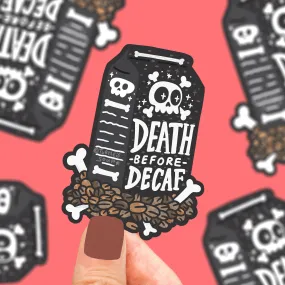 Death Before Decaf Coffee Stocking Stuffer Vinyl Sticker