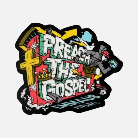 PREACH THE GOSPEL STICKER